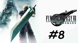 Let's Play Final Fantasy 7 Remake- Part 8