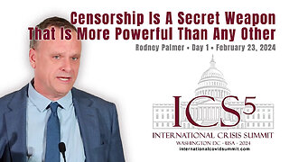 Rodney Palmer: Censorship Is A Secret Weapon That Is More Powerful Than Any Other