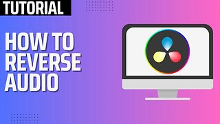 How To Reverse Audio in Davinci Resolve 18