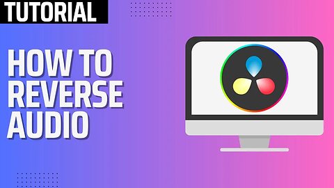 How To Reverse Audio in Davinci Resolve 18