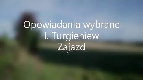 Opowiadania wybrane -I.Turgieniew Zajazd audiobook