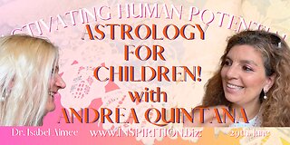 We need ASTROLOGY FOR CHILDREN! Interview with ANDREA QUINTANA M.