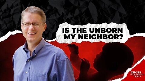 Dr. Mike Adams addresses apathy toward abortion by asking "Is the unborn my neighbor?"