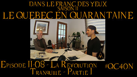 DLFDYII-08 - La Révolution Tranquille - Partie I | Le Québec en Quarantaine