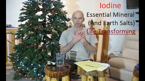 Iodine Miracle (Evidence Based), Restore Health, Heart; Remove Fluoride, Bromide, Cloride, Metals