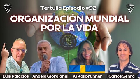 ORGANIZACIÓN MUNDIAL POR LA VIDA con Ki Kollbrunner, Carlos Senra y Luis Palacios