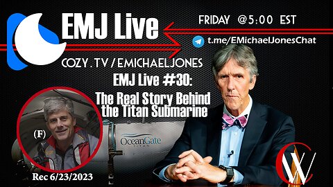 EMJ Live #30: The Real Story Behind the Titan Submarine
