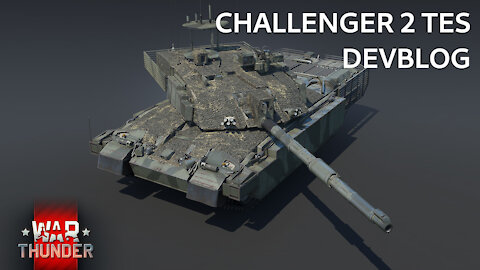 British Reinforcements - Challenger 2 TES Devblog [War Thunder Next Update]