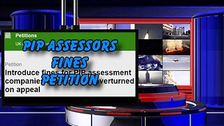 Petition to introduce fines to PIP assessors | Talking Really Channel