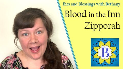 Blood in the Inn - Zipporah Wife of Moses - Bible Study in Exodus