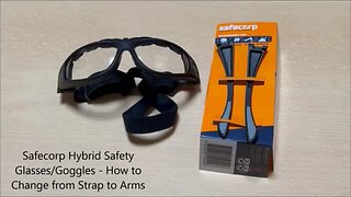 Safecorp Hybrid Glasses Goggles How to Change from Strap to Arms