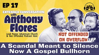 17. Ext. Conversation w/Anthony Flores; Not Offended, 2 Time Iron Man [S1 | Ep. 17]