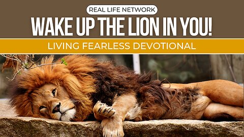 Wake Up The Lion In You!
