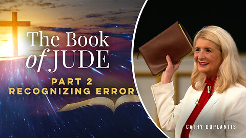 The Book Of Jude, Part 2: Recognizing Error