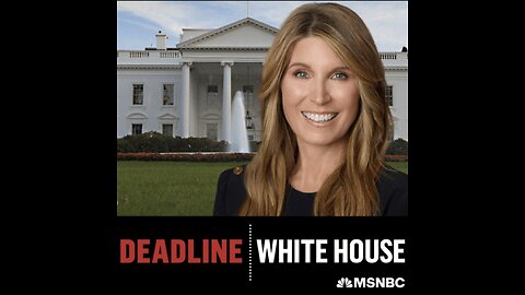 Deadline: White House Is Fake News, Nicole Wallace Repeats DOJ, Democrat Party Propaganda & Lies