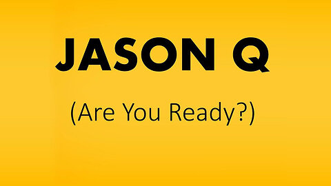 Jason Q - Are you Ready 4.8.2023