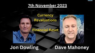 Jon Dowling Discusses Currency Revaluations With Dave Mahoney