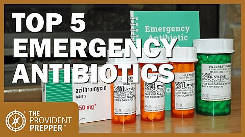 5 Top Antibiotics to Store for Emergencies from Shawn Rowland, M.D. Founder and CEO of Jase Medical