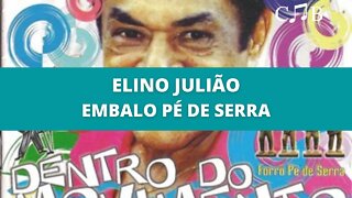 Elino Julião - Embalo Pé de Serra