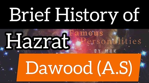 Brief History Of Hazrat Dawood (A.S)