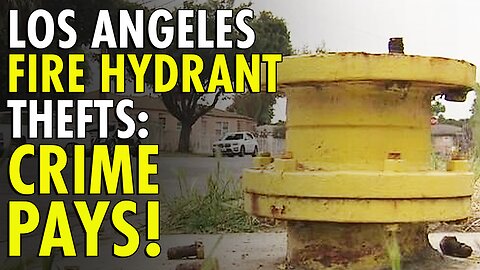Thieves are stealing L.A. County fire hydrants by the hundreds and selling for $100 a piece