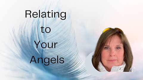 Relating With Your Angels