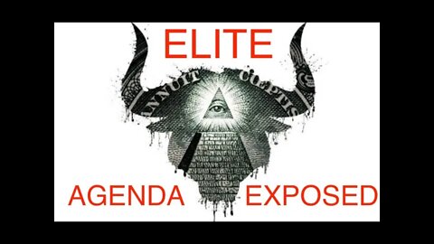 Elite Agenda Exposed