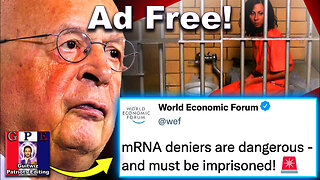 TPV-WEF Passes New Law To Criminalize Criticism of mRNA-Ad Free!