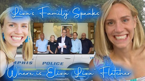 UPDATE - Where is Eliza "Liza" Fletcher?!?! FAMILY SPEAKS OUT