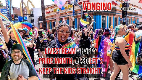 LIVESTREAM - Happy PRIDE MONTH, also LET'S KEEP THE KIDS STRAIGHT!