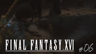 TALGOR, UN BON PITOU - Let's Play : Final Fantasy XVI part 6