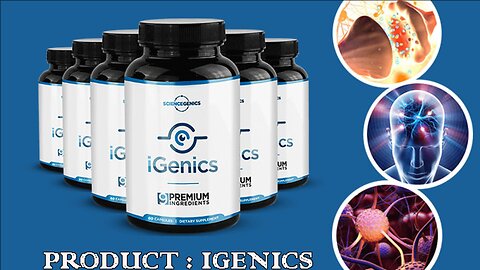 iGenics Reviews – Ingredients That Work or Obvious Supplement