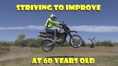 SUZUKI DR 650 - STRIVING TO IMPROVE AT 60 LOL