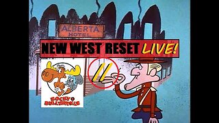 Part II: Rocky & Bullwinkle Burn Down the Old World: New West Reset LIVE! 55