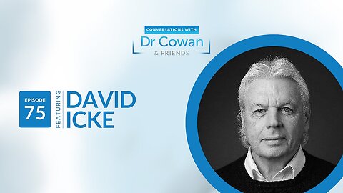 Conversations in between Dr. Tom Cowan and David Icke