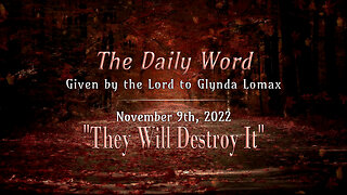 Daily Word * 11.9.2022 * They Will Destroy It