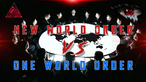 ❌🌎👹 NEW WORLD ORDER VS ONE WORLD ORDER BY ODD TV 👹🌎❌