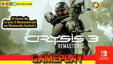 🎮 GAMEPLAY! Confira a nossa Gameplay de CRYSIS 3 REMASTERED do pacote TRILOGY no Nintendo Switch!
