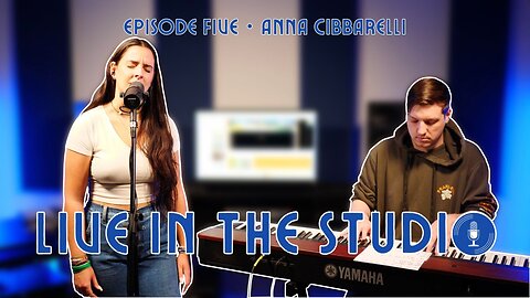 Anna Cibbarelli chats about Musical Theatre & Emo Music• LIVE IN THE STUDIO • Episode 5