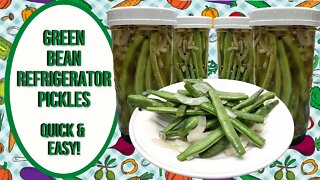 GREEN BEAN REFRIGERATOR PICKLES!! SUMMER GARDEN HARVEST RECIPE!!