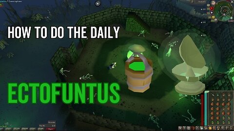 How to Do The Daily Ectofuntus From Morytania Diary Bucket of Slime & Bonemeal