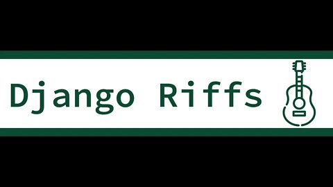 Django Riffs #1 - Get To Know Django