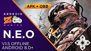 N.E.O - Android Gameplay (OFFLINE) 625MB