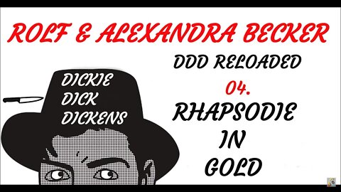 KRIMI Hörspiel - DICKIE DICK DICKENS Reloaded (04) - Rhapsodie in Gold