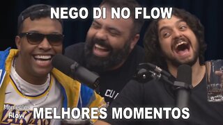 NEGO DI NO FLOW - MELHORES MOMENTOS | MOMENTOS FLOW