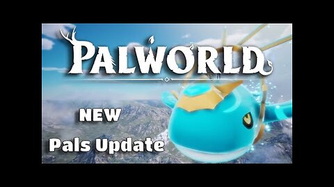 New Pals coming to Palworld and more! - (FULL DETAILS)
