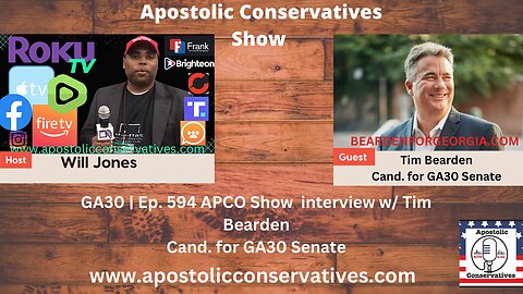 GA30 | Ep. 594 APCO Show interview w/ Tim Bearden Cand. for GA30 Senate