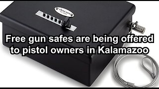 Free gun safes are being offered to pistol owners in Kalamazoo