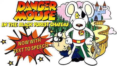 Danger Mouse in the Black Forest Chateau - C64 Longplay - with Text to Speech