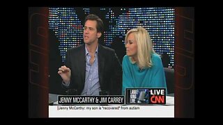 Jenny McCarthy and Jim Carrey on "Larry King Live" discussing vaccines & autism